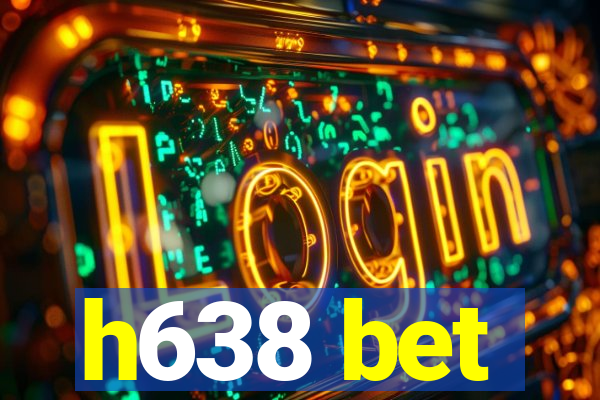 h638 bet